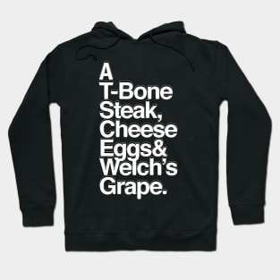 A T-bone steak, Cheese Eggs& Welch's - Fade Black Hoodie